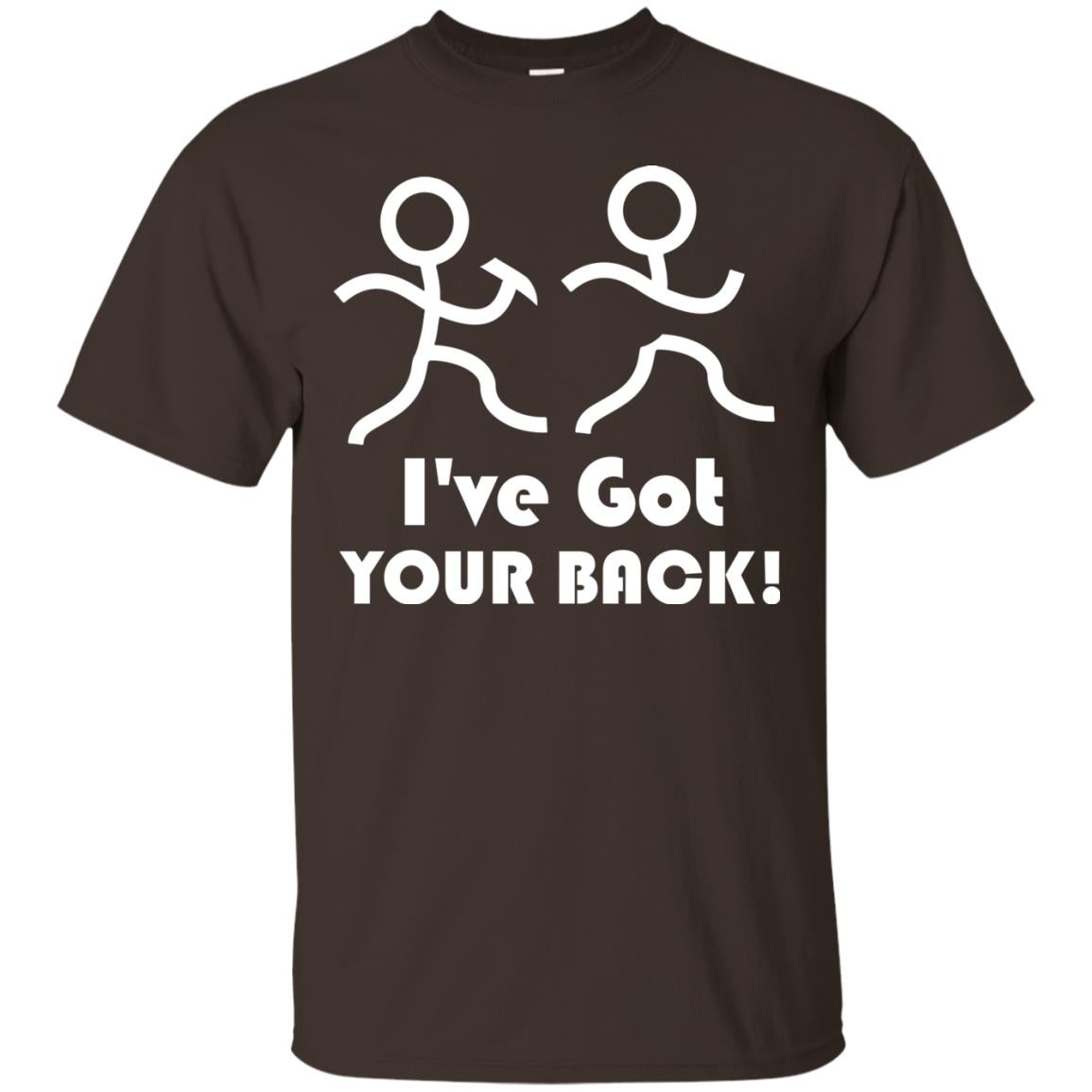 I_ve Got Your Back T-shirt Dark Chocolate