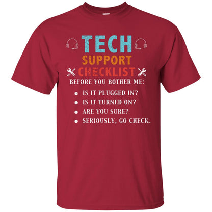 Tech Support Checklist Before You Bother Me Shirt Cardinal