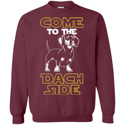 Come To The Dach Side Dachshund Dog Lover Shirt Maroon