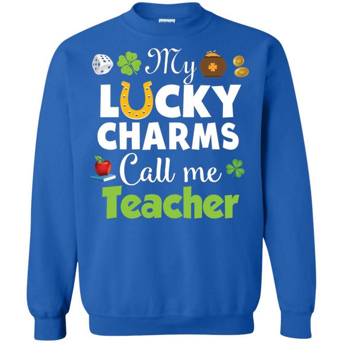 My Lucky Charms Call Me Teacher St Patricks Day T-shirt Royal