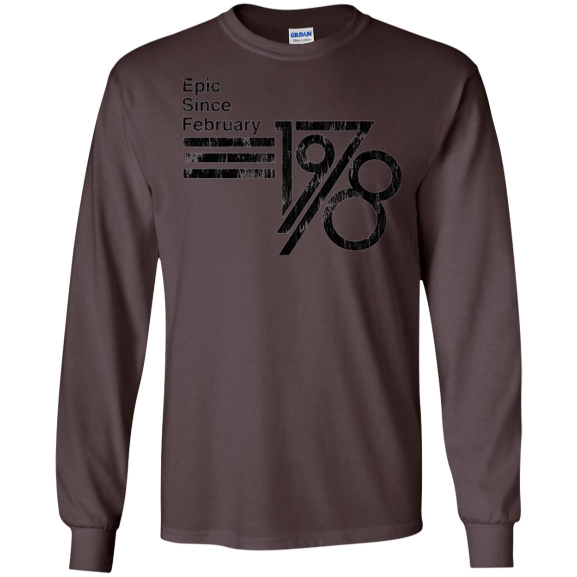 Epic Since February 1978 Birthday Gift T-shirt Dark Chocolate