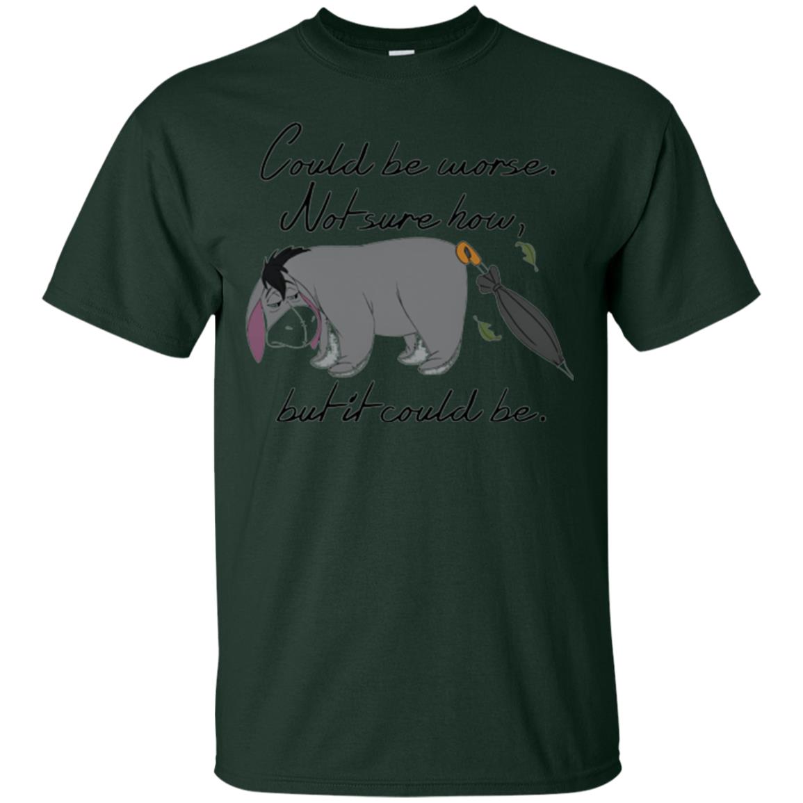 Cartoon T-shirt Could Be Worse Not Sure How But It Could Be Forest Green