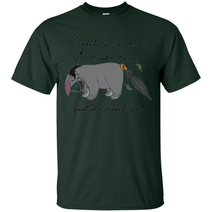 Cartoon T-shirt Could Be Worse Not Sure How But It Could Be Forest Green
