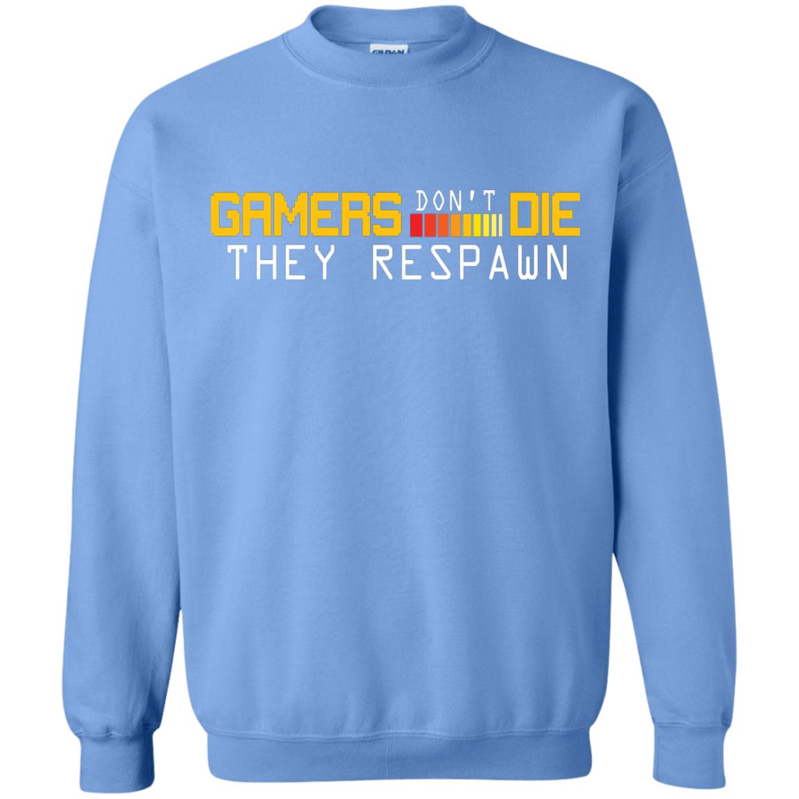 Gamers Don’t Die They Respawn Best T-shirt For Gamer Carolina Blue