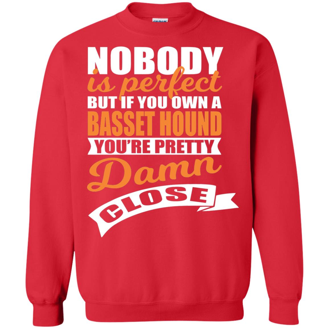 Basset Hound Owner T-shirt Nobody Is Perfect But If You Own A Basset Hound Red