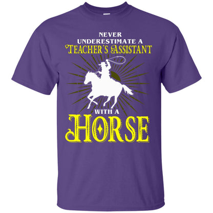 Never Underestimate A Teacher_s Assistant With A Horse Shirt Purple