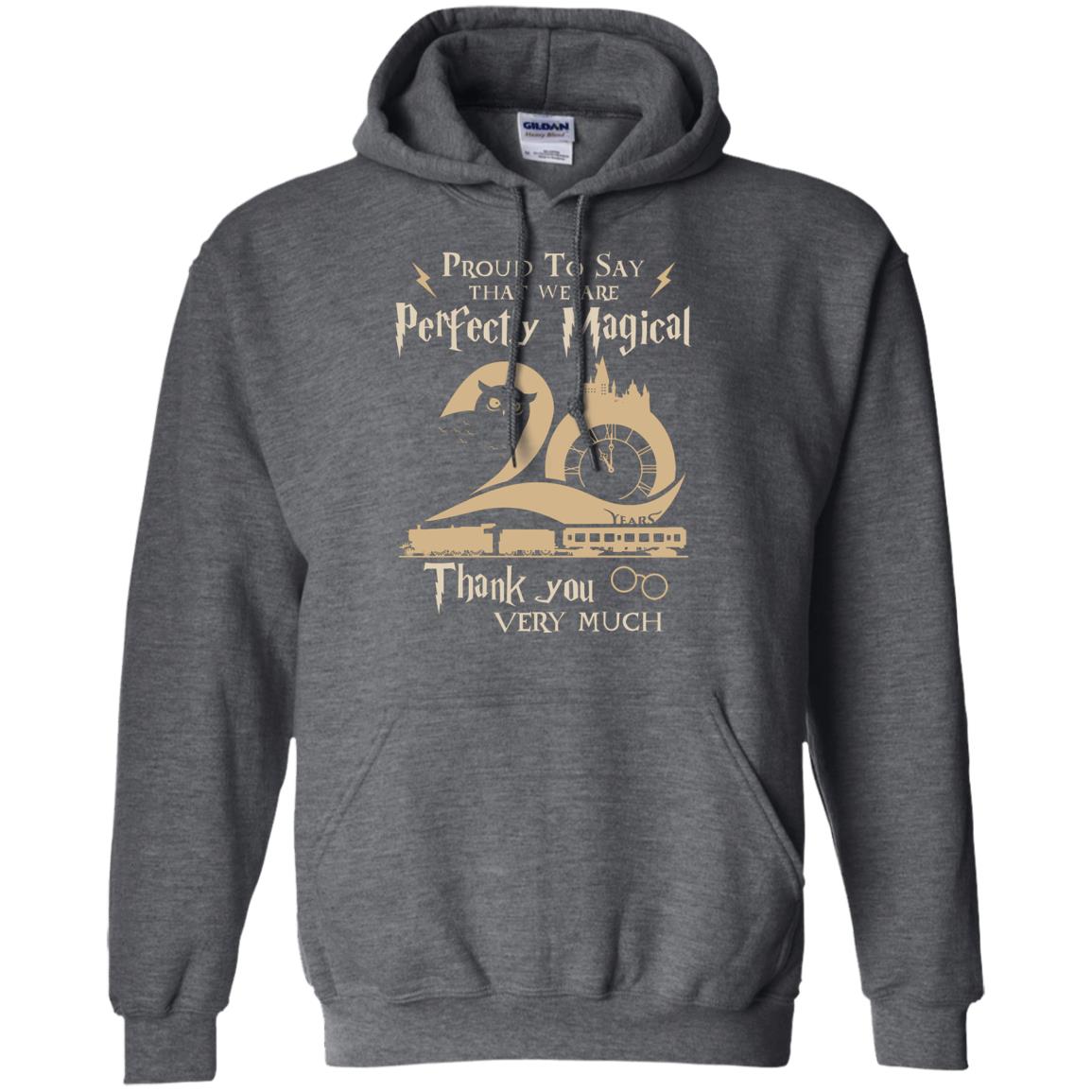 Proud To Say That We Are Perfectly Magical  Thank You Very Much Harry Potter Fan T-shirtG185 Gildan Pullover Hoodie 8 oz.