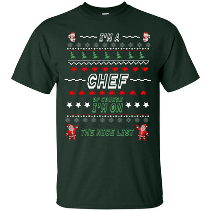 I'm A Chef Of Course I'm On The Nice List Cooker Ugly Sweater X-mas Gift Shirt Forest