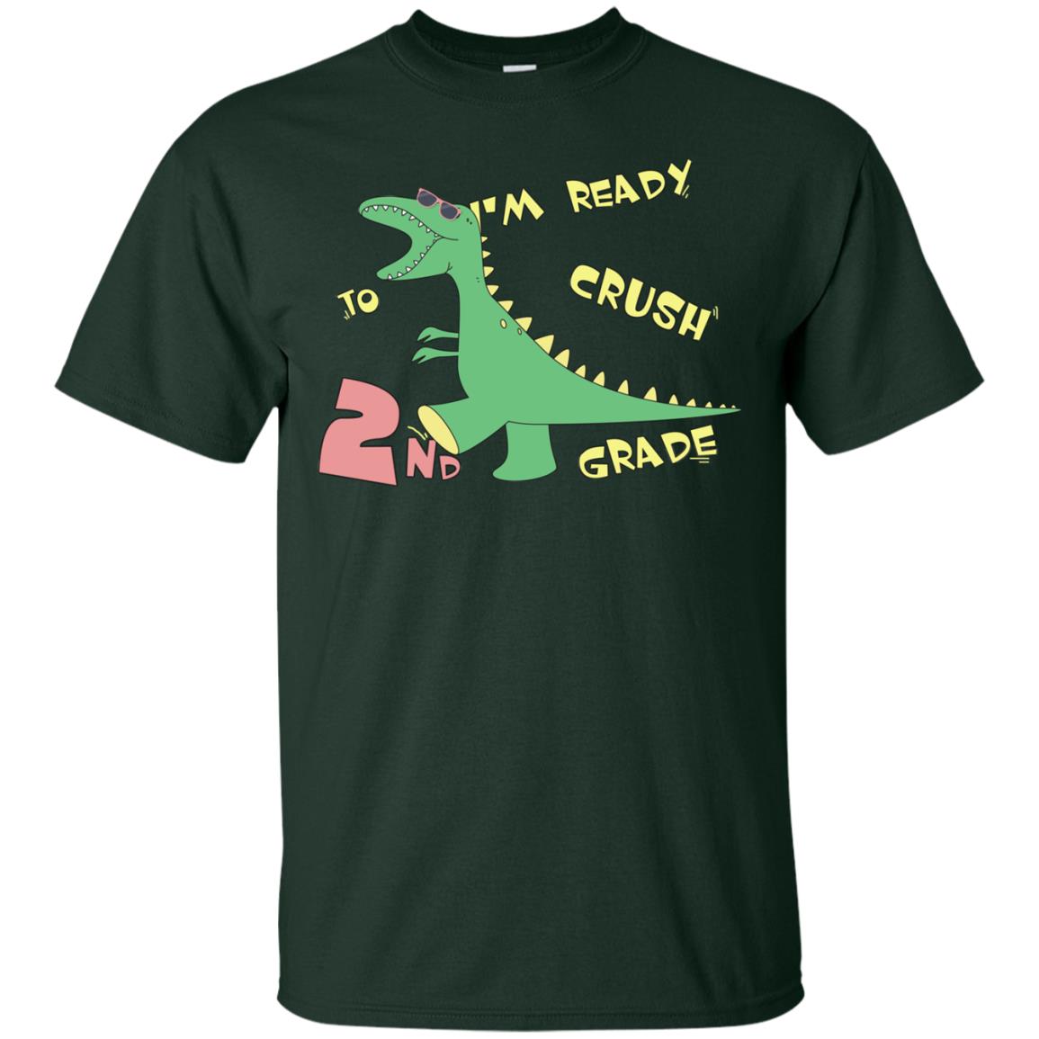Im Ready To Crush 2nd Grade Back To School Seconde Grade 2019 Shirt Forest