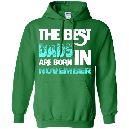 Daddy T-shirt The Best Dads Are Born In November Irish Green
