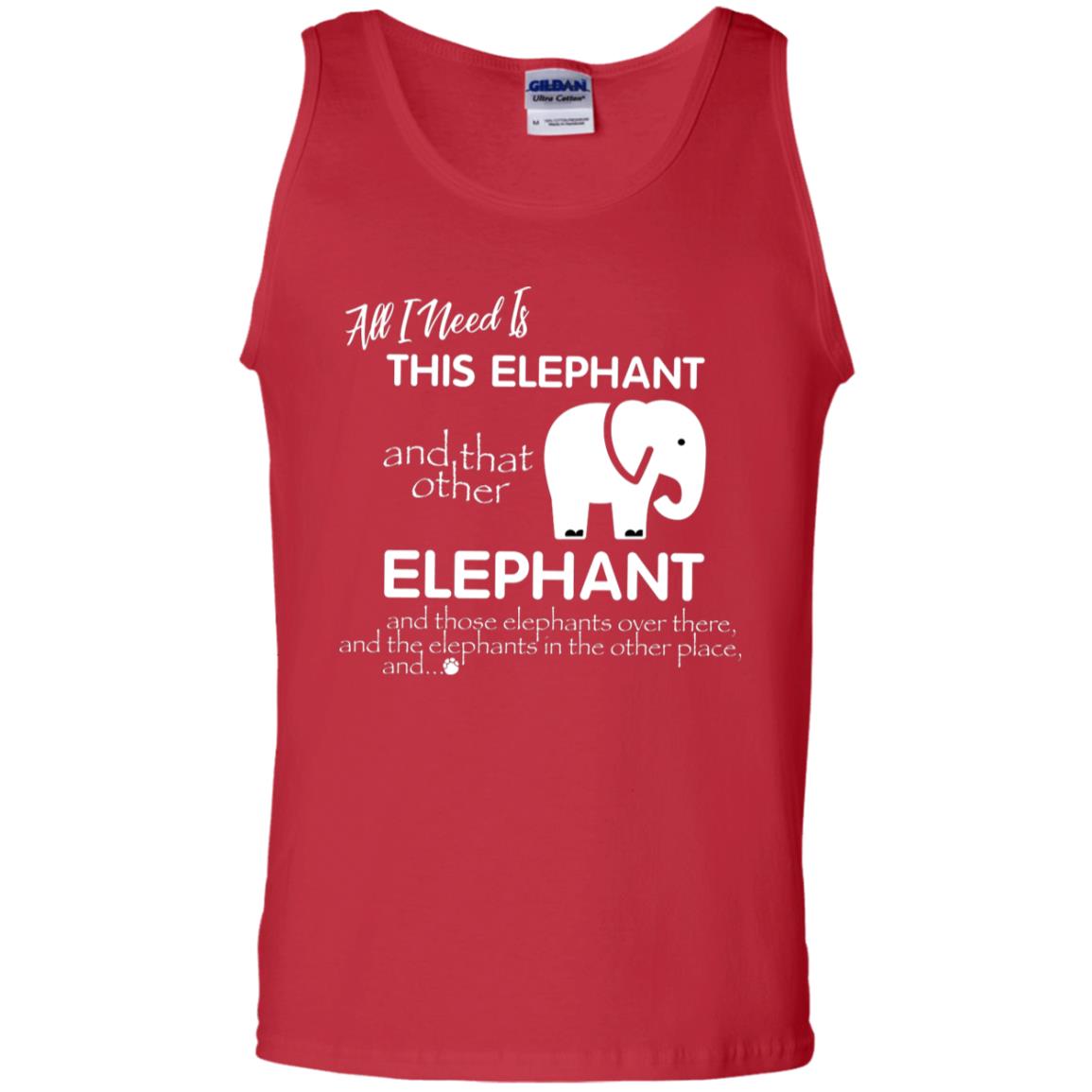 All I Need Is This Elephant And That Other Elephant Shirt For Elephant Lovers Red