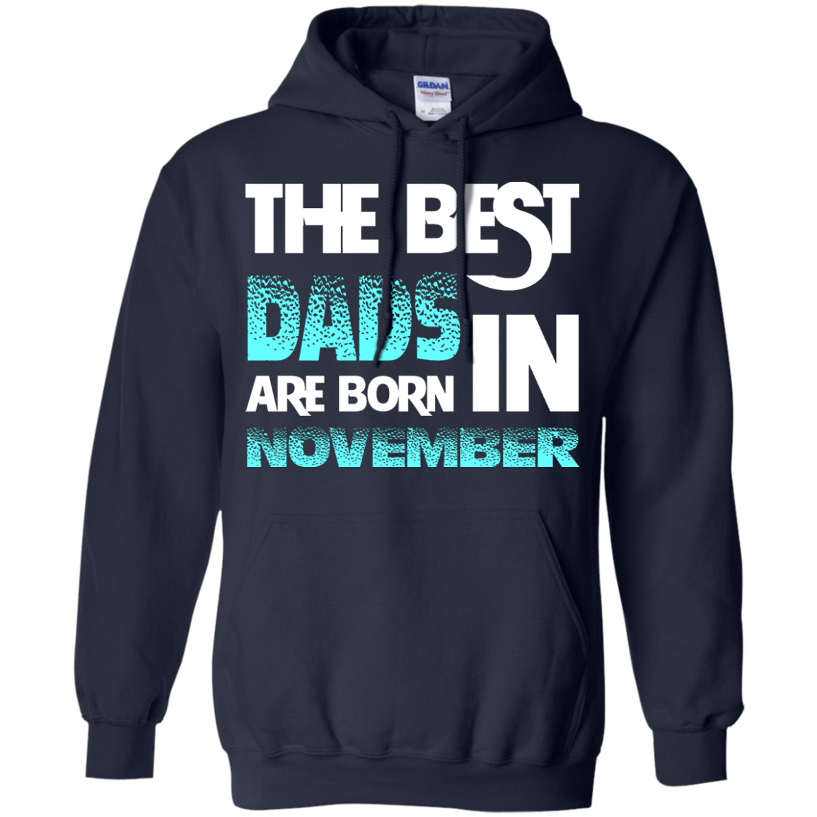 Daddy T-shirt The Best Dads Are Born In November Navy