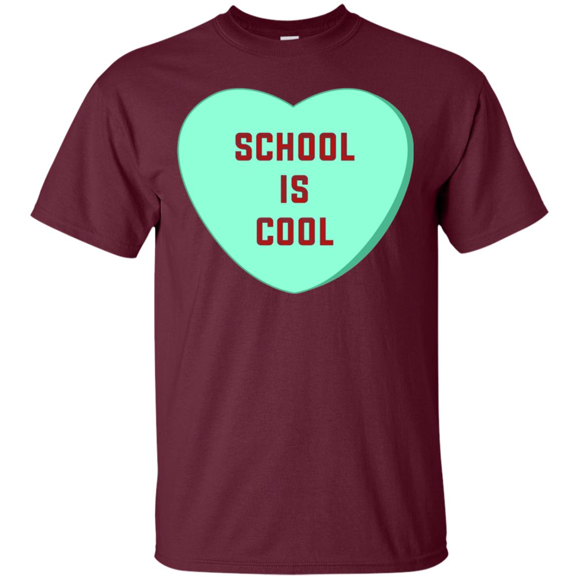 School Is Cool Teacher Valentine_s Day T-shirt Maroon