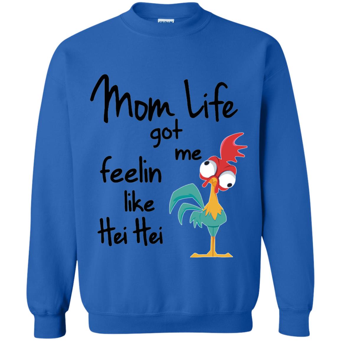 Mom Life Got Me Feelin Like Hei Hei Mommy Shirt Royal