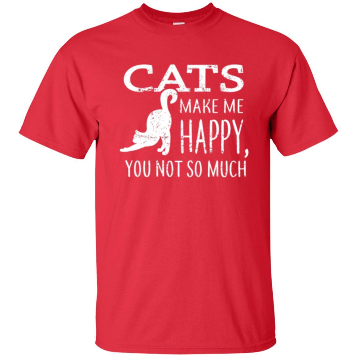 Cat Lover T-shirt Cats Make Me Happy You Not So Much Red