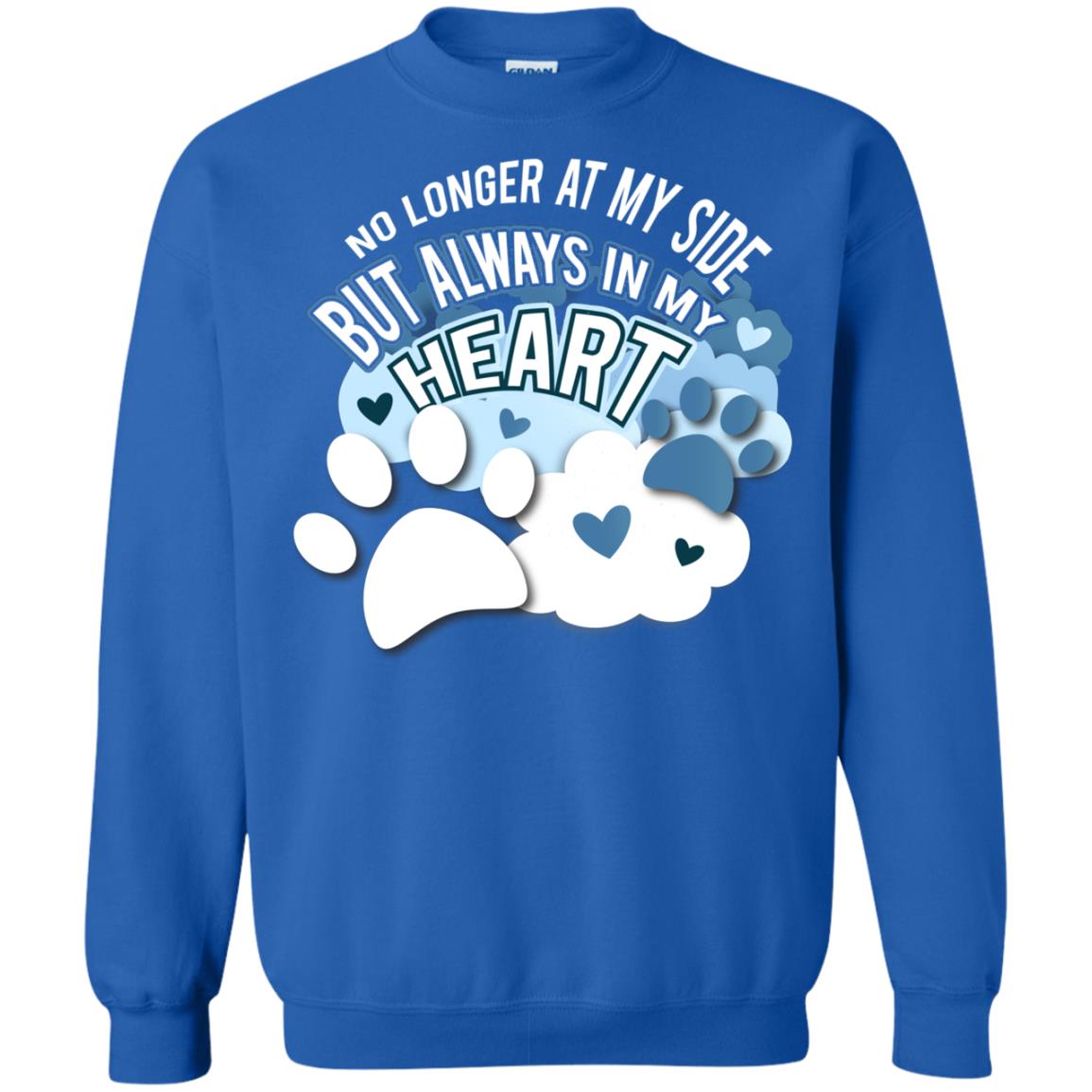 But Always In My Heart Dog In Heaven T-shirt Royal