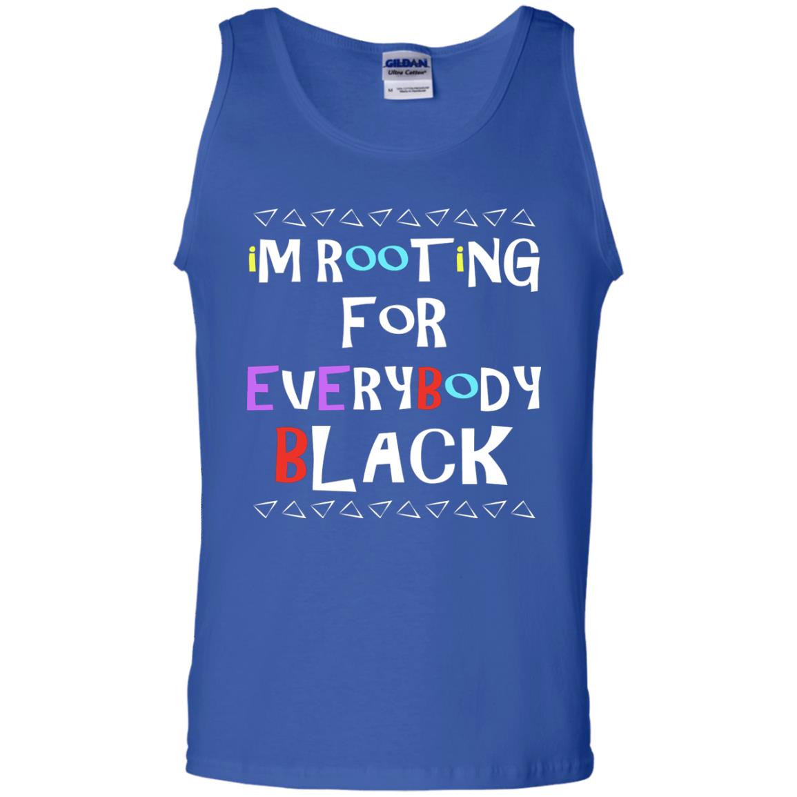 African American T-shirt I'm Rooting For Everybody Black Royal