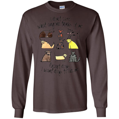 Dog Lover T-shirt I Don_t Care What Anyone Thiks Of Me Dark Chocolate