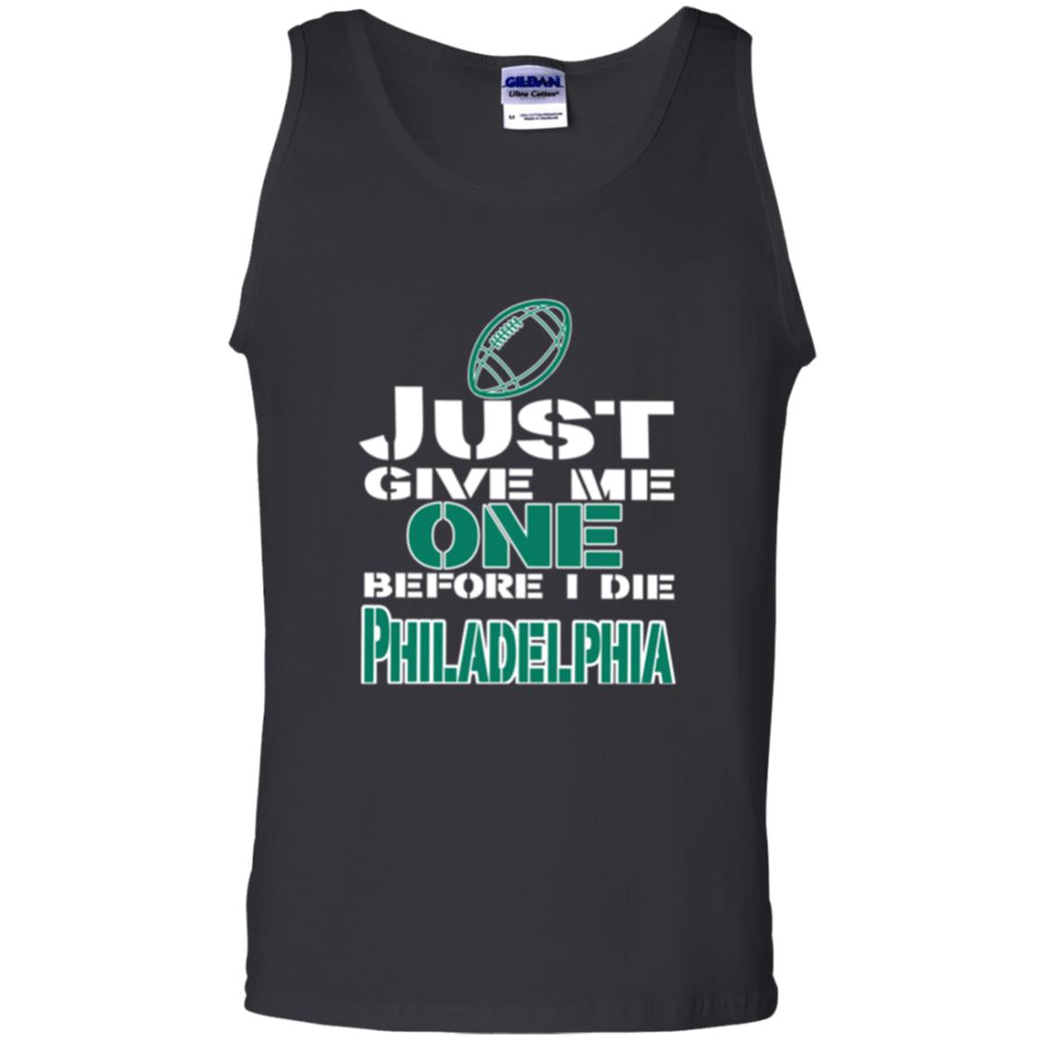 Football Lover T-shirt Just Give Me One Before I Die Philadelphia Black