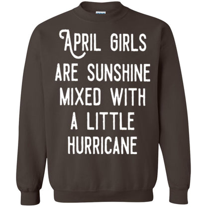 April Girls Are Sunshine Mixed With A Little Hurricane T-shirt Dark Chocolate