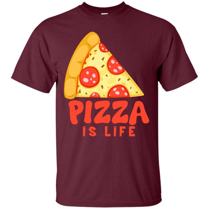 Pizza Is Life Shirt For Pizza Lovers Maroon