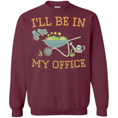 Gardeners T-shirt I_ll Be In My Office Maroon
