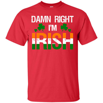 Damn Right I_m Irish Shirt Red