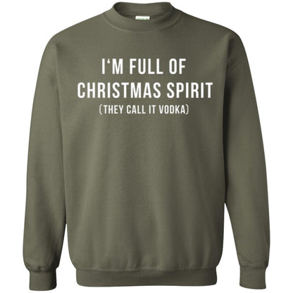 Drinking T-shirt I'm Full Of Christmas Spirit They Call It Vodka Military Green