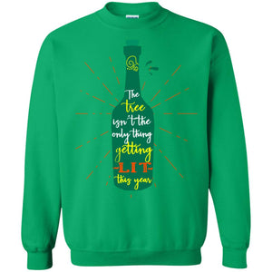 The Tree Isn't The Only Thing Getting Lit This Year Drinking Gift ShirtG180 Gildan Crewneck Pullover Sweatshirt 8 oz.