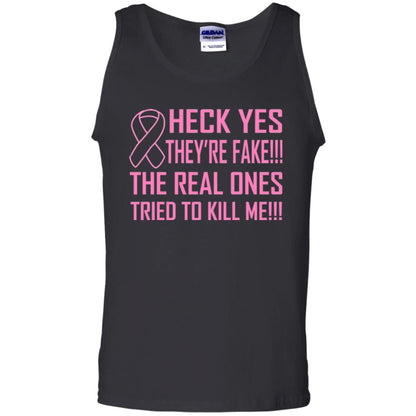 Heck Yes They Are Fake The Real Ones Tried To Kiill Me Shirt Black