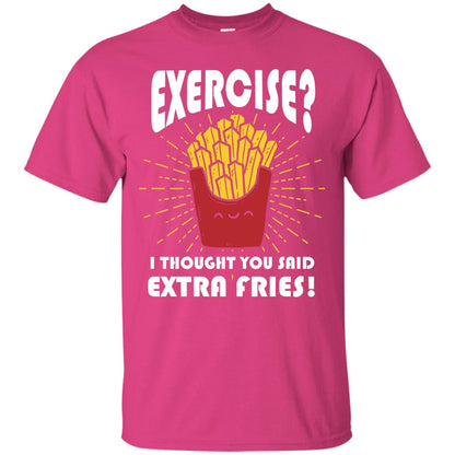 Exercise I Thought You Said Extra Fries Funny Fitness Gift Shirt For Personal Trainer Heliconia
