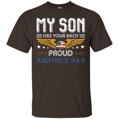 My Son Has Your Back Airforce Dad Shirt Dark Chocolate