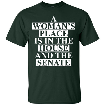 A Woman_s Place Is In The House And The Senate T-shirt Forest