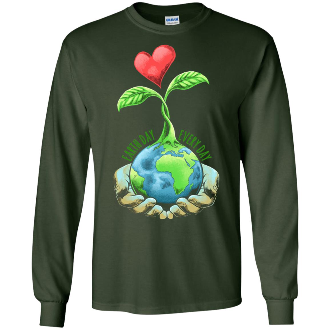 Earth Day Shirt Happy Earth Day 2018 Every Day Forest Green