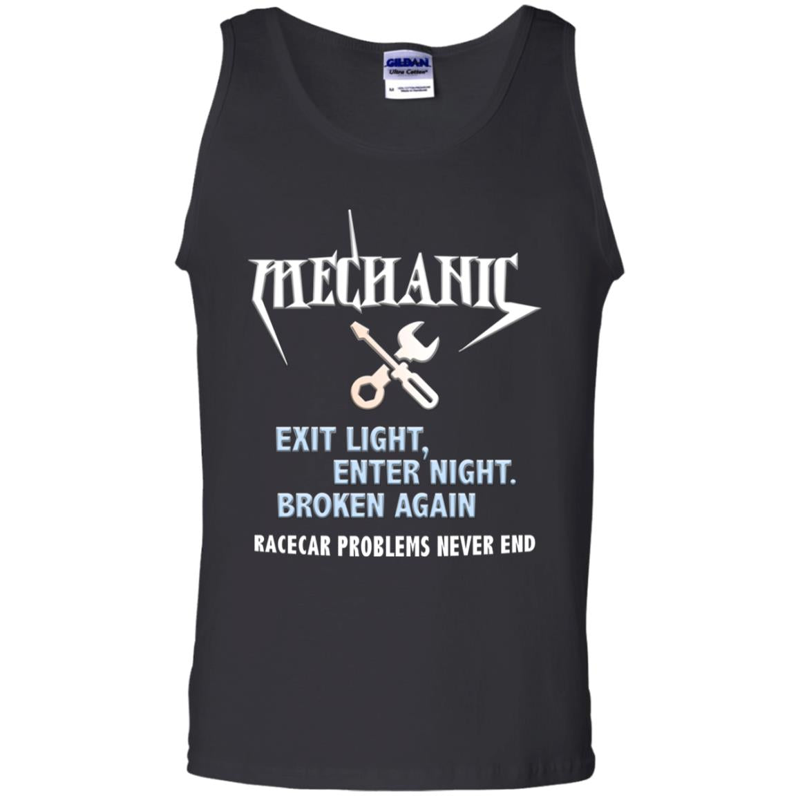Mechanic Exit Light Enter Night Broken Again Racecar Problems Never End Black
