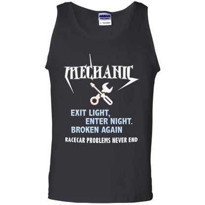 Mechanic Exit Light Enter Night Broken Again Racecar Problems Never End Black