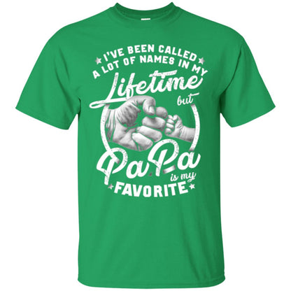 Papa T-shirt I_ve Been Called A Lot Of Names But Papa Is My Favorite Irish Green