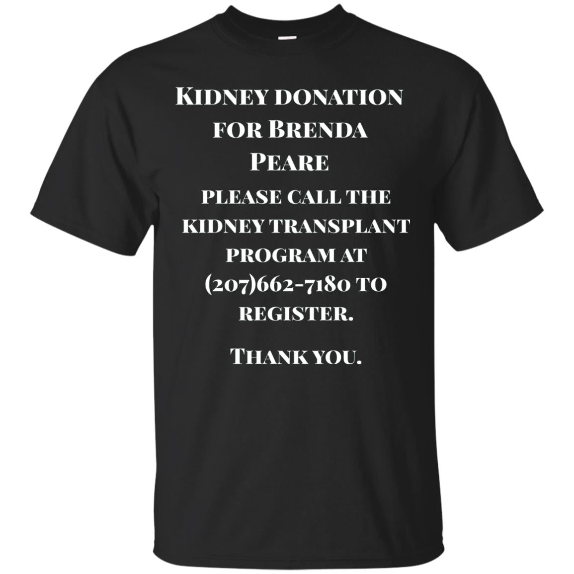 Kidney Donation For Brenda T-shirt Black