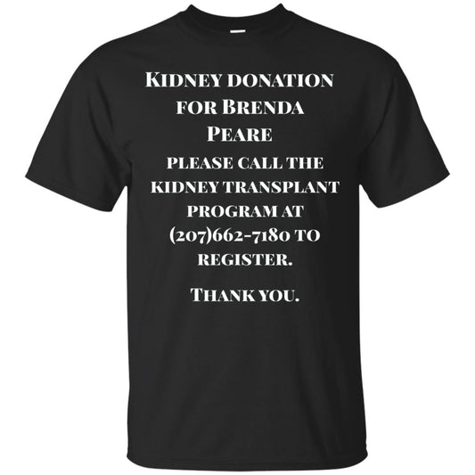 Kidney Donation For Brenda T-shirt Black