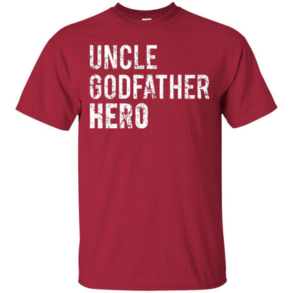 Family T-shirt Uncle Godfather Hero Cardinal