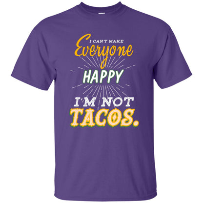 I Can't Make Everyone Happy I'm Not Tacos Best Quote Shirt Purple