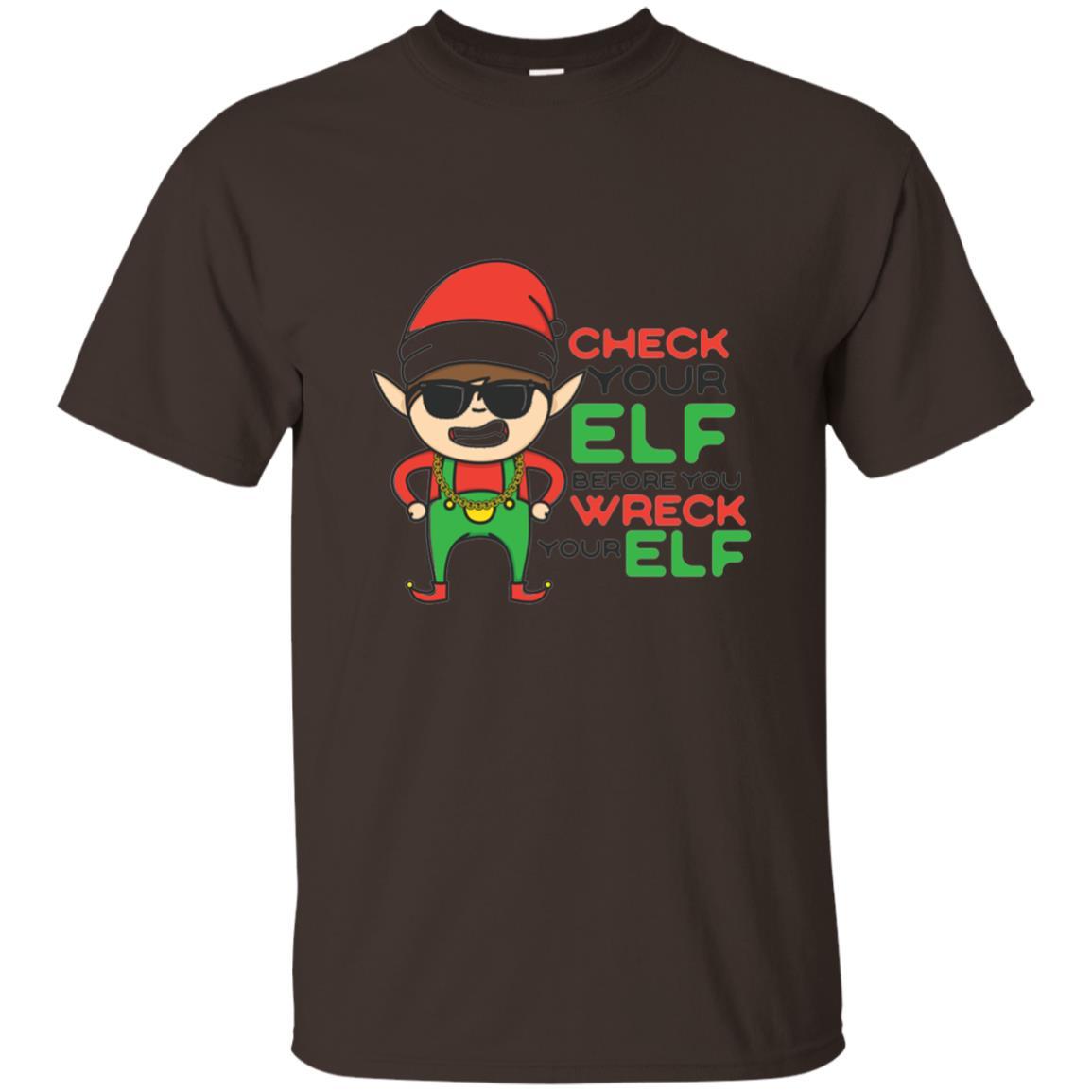 Christmas T-shirt Check Your Elf Before You Wreck Your Elf Dark Chocolate