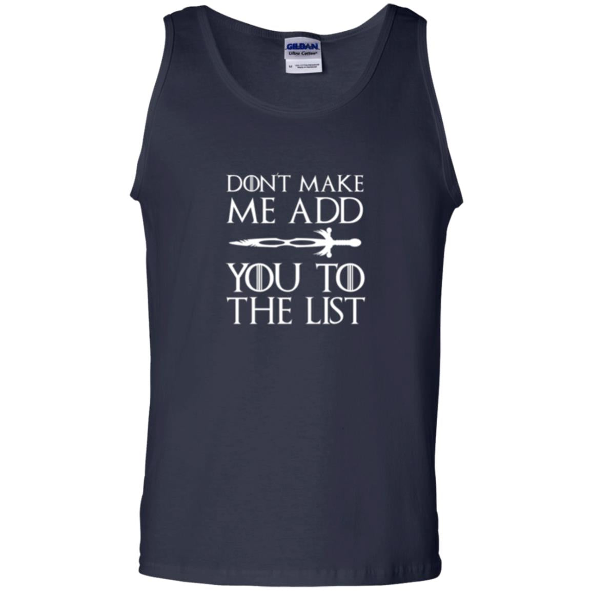 Games Of Thrones T-shirt Don_t Make Me Add You To List Navy