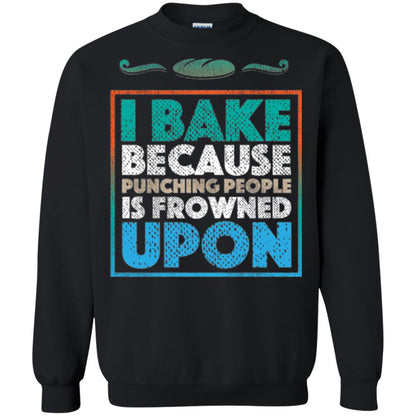 Baking Lovers T-shirt I Bake Because Punching People Is Frowned Upon Black