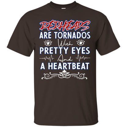 Redheads Are Tornados With Pretty Eyes And A Heartbeat Shirt Dark Chocolate