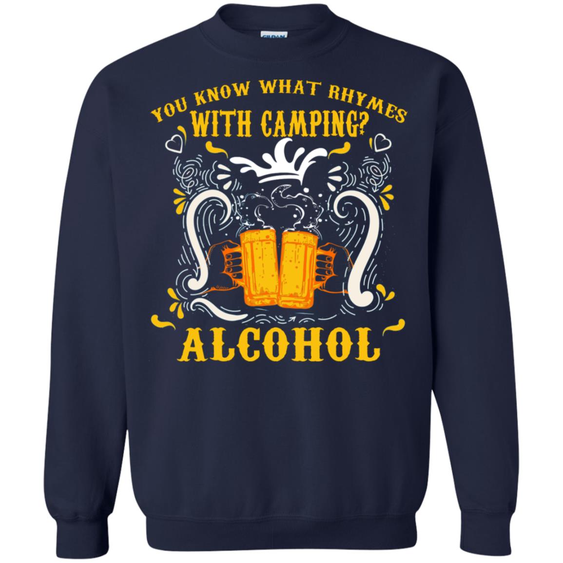 You Know What Rhymes With Camping Alcohol Beer Camping Gift Shirt Navy