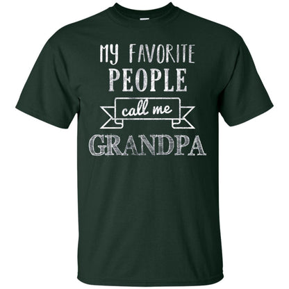 My Favorite People Call Me Grandpa Papa T-shirt Forest