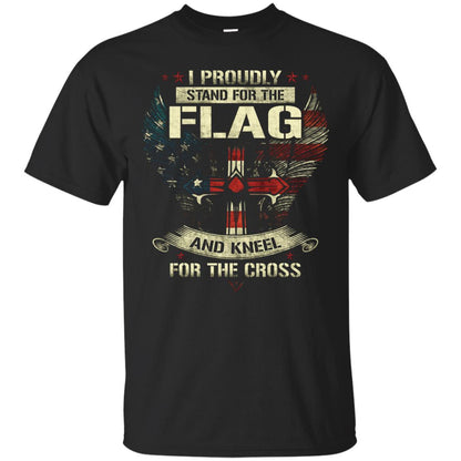 I Proudly Stand For The Flag And Kneel For The Cross Christian Shirt Black