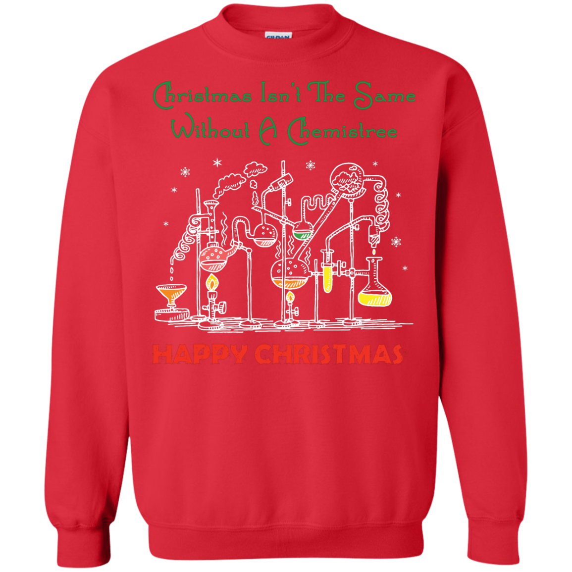 Christmas Isn't The Same Without A Chemistree Happy Christmas T-shirt Red