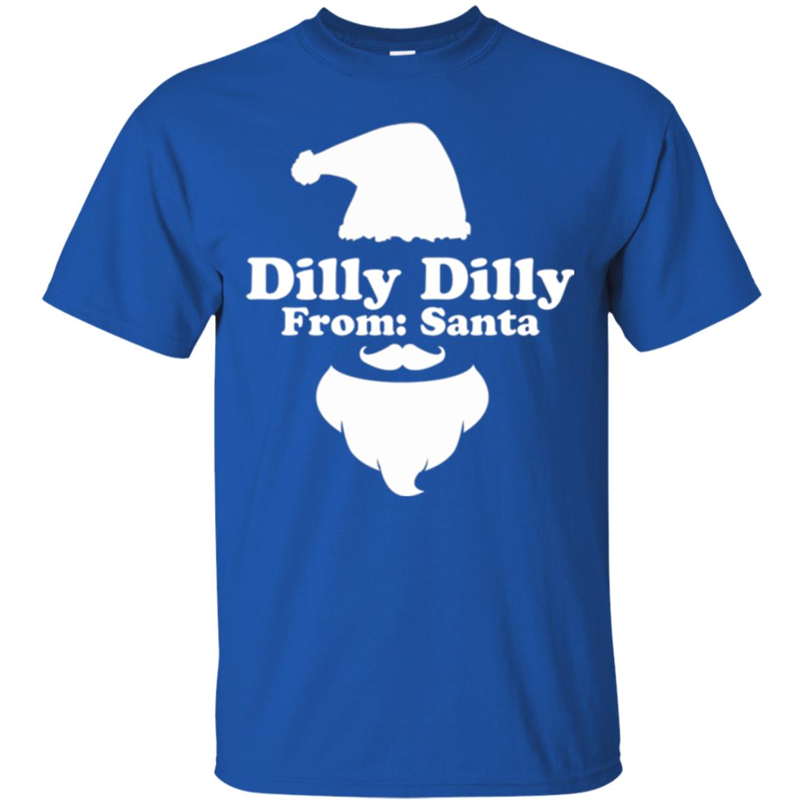 Christmas T-shirt Dilly Dilly From Santa Royal